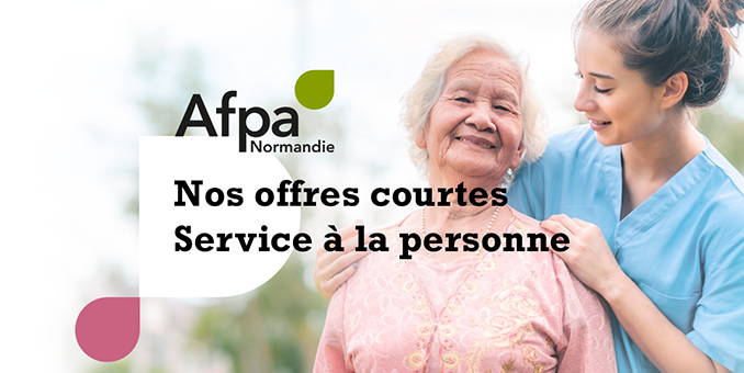 Service à la personne - formez vos collaborateurs avec l'Afpa en Normandie