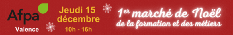 1er Marché de Noël de la formation et des métiers à Valence