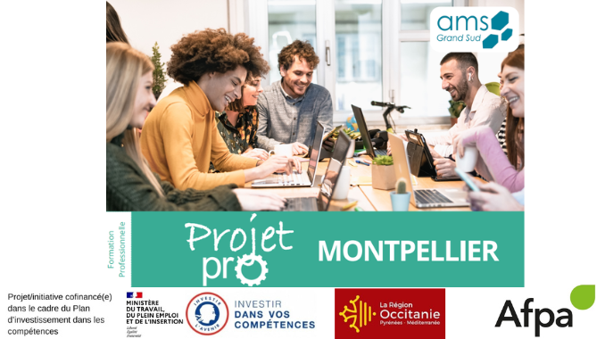 Projet Pro Montpellier : Définir un projet professionnel et développer les soft skills pour accéder à l’emploi !