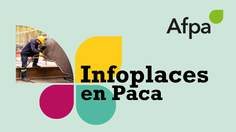 Infoplaces en Région Sud, prochaines entrées à l’Afpa