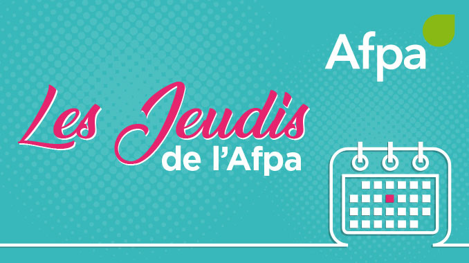 Les Jeudis de l’Afpa en Bourgogne-Franche-Comté