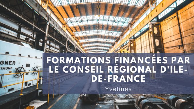 Nos formations financées par le Conseil régional Ile-de-France dans les Yvelines