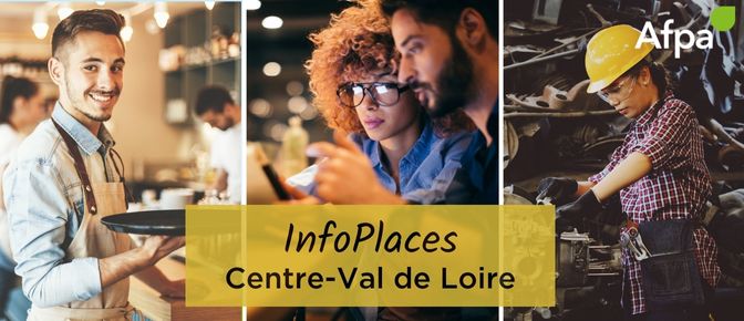 Infoplaces en Centre-Val de Loire, prochaines entrées en formation