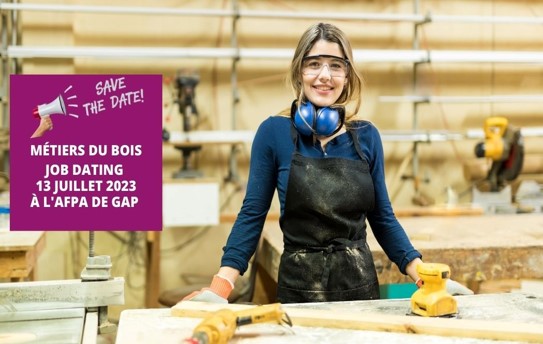 Job dating à l'Afpa de Gap sur les métiers du bois