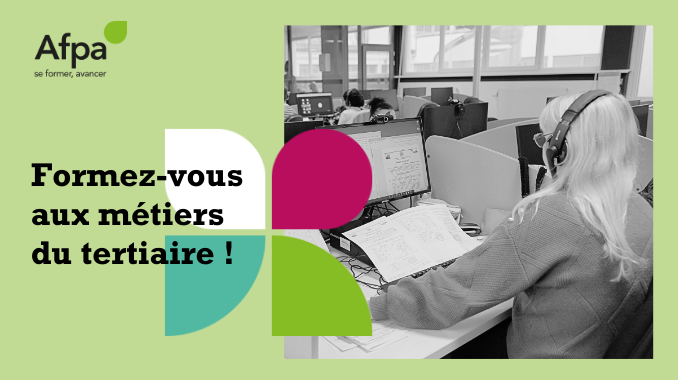 Formez-vous aux métiers du tertiaire !