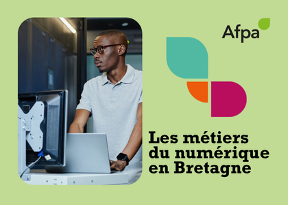 6 formations dans les métiers du numérique à suivre à l’Afpa en Bretagne