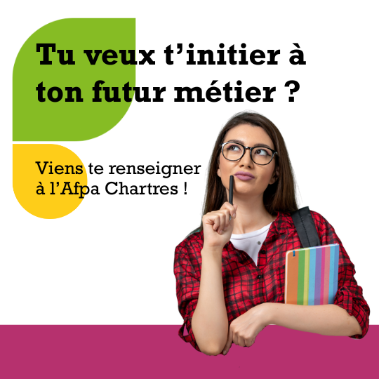 Découvrir son futur métier ? C'est possible à l'Afpa Chartres