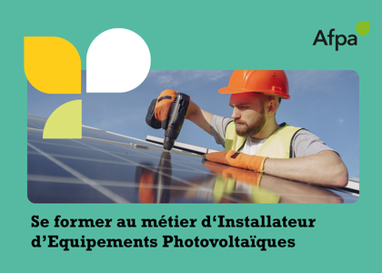 Agir pour la planète, bâtir son avenir : devenez Installateur.ice Photovoltaïque