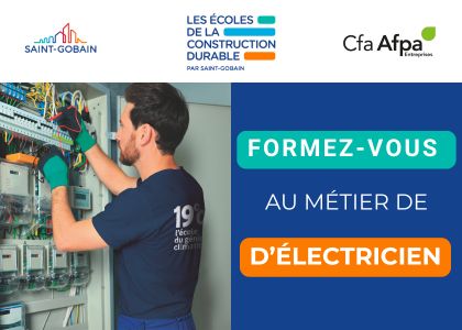 Nouvelle formation électricien à Saint-Brieuc : forme-toi avec l’AFPA et les Écoles de la Construction Durable par Saint-Gobain