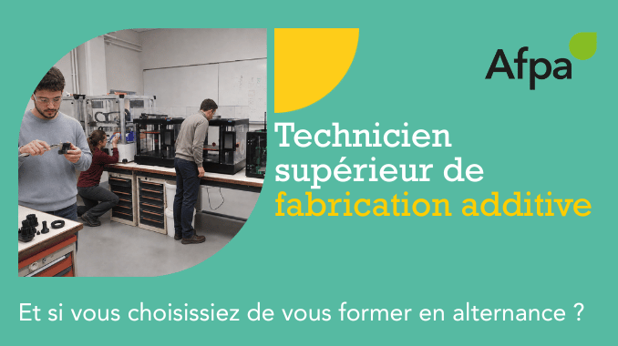 Choisissez l’alternance pour vous former au métier de technicien supérieur en fabrication additive !