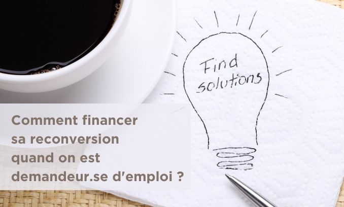 Recherche d’emploi : quelles solutions pour financer votre reconversion ?